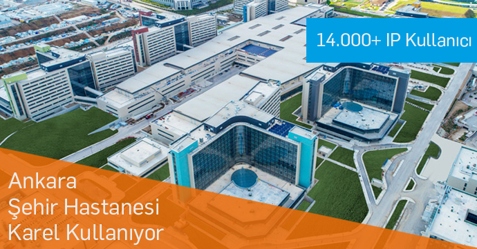 Ankara Şehir Hastanesi İletişimini Karel ile Sağlıyor