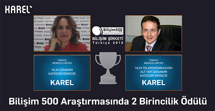 Bilişim 500’den Karel’e 2 Birincilik Ödülü