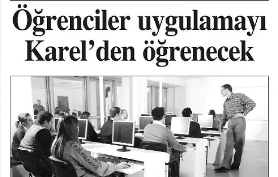 Gazetem Ege - 03.11.2010 - Öğrenciler uygulamayı Karel'den öğrenecek