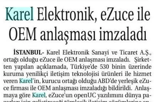 Ticaret Gazetesi - 08.12.2010 - Karel Elektronik, Ezuce ile OEM anlaşması imzaladı