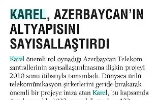 Capital - 01.02.2011 - Karel Azerbaycan`ın altyapısını sayısallaştırdı