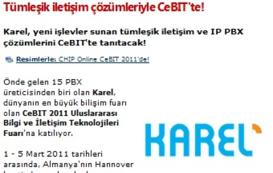CHIP Online - 07.03.2011 - Karel Tümleşik İletişim Çözümleri ile CeBIT`deCHIP Online - 07.03.2011) 