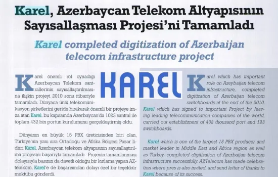 Telekom Dünyası - 01.01.2011 - Karel, Azerbaycan telekom altyapısını sayısallaştırma projesini tamamladı