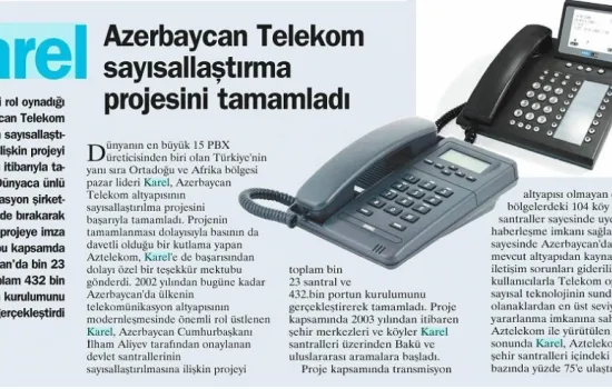 Yeni Şafak - 24.02.2011 - Karel, Azerbaycan telekom altyapısını sayısallaştırma projesini tamamladı