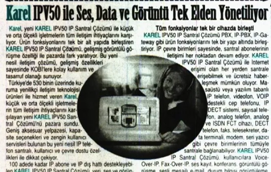 Son Saat - 07.04.2011 - Karel IPV50 ile ses, data ve görüntü tek elden yönetiliyor