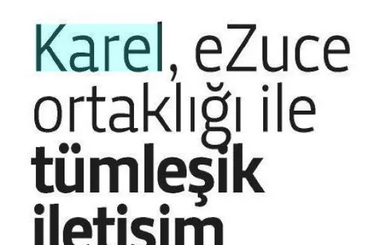 telecomtr - 01.07.2011 - Karel, eZuce ortaklığı ile tümleşik iletişim çözümleri sunacak