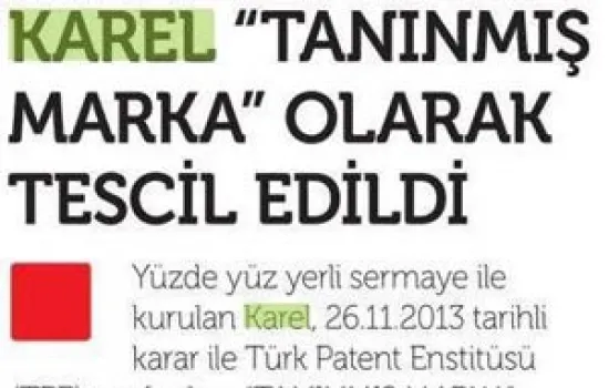 Telekom Dünyası - 14.01.2014 - KAREL TANINMIŞ MARKA" OLARAK TESCİL EDİLDİ 