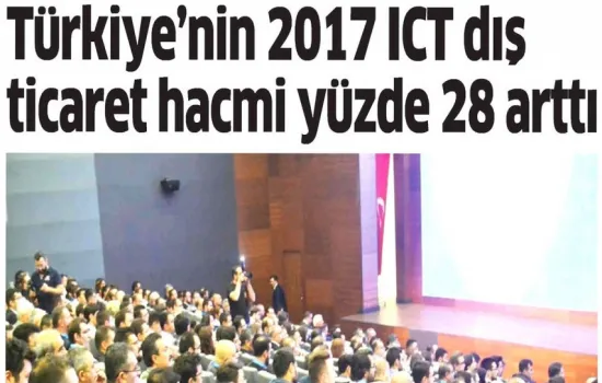 Ticari Hayat - 28.10.2019 - Türkiye'nin 2017 ICT Dış Ticaret Hacmi
