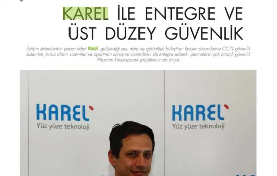 İnşaat Dünyası - 01.08.2013 - KAREL İLE ENTEGRE VE ÜST DÜZEY GÜVENLİK