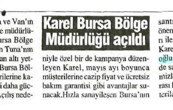 Bursa Kent - 10.05.2008 - Karel Bursa bölge müdürlüğü açıldı
