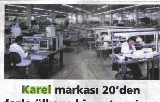 Milliyet - 29.09.2008 - KAREL markası 20`den fazla ülkeye hizmet veriyor