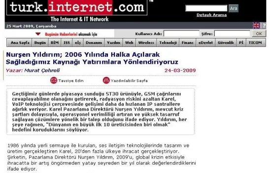 turk.internet.com - 24.03.2009 - 2006 yılında halka açılarak sağladığımız kaynağı yatırımlara yönlendiriyoruz