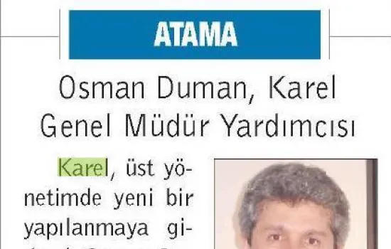 Referans - 18.06.2009 - Osman Duman, Karel Genel Müdür Yardımcısı