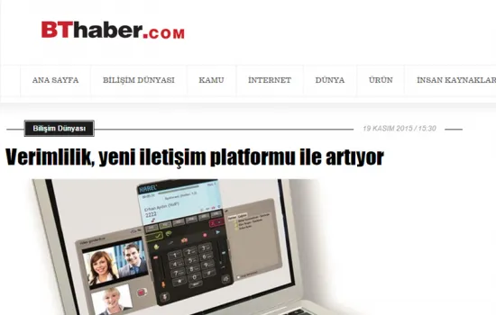 BT Haber - 25.11.2015 - VERİMLİLİK, YENİ İLETİŞİM PLATFORMU İLE ARTIYOR