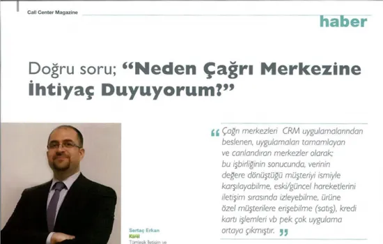 Call Center Magazine - 01.06.2014 - DOĞRU SORU:NEDEN ÇAĞRI MERKEZİNE