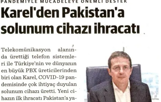 Dünya - 08.01.2021 - Karel'den Pakistan'a Solunum Cihazı İhracatı