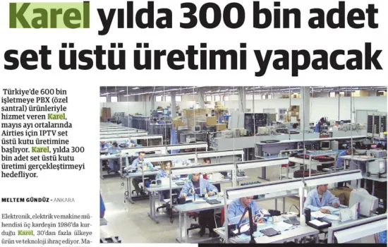 Dünya - 28.04.2014 - KAREL YILDA 300 BİN ADET SET ÜSTÜ ÜRETECEK
