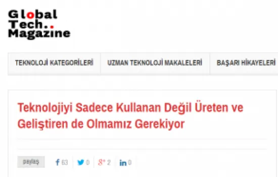 Global Tech Magazine - 29.03.2016 - TEKNOLOJİYİ SADECE KULLANAN DEĞİL