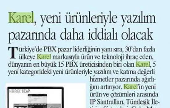 Hürses - 12.07.2012 - Karel yeni ürünleriyle yazılım pazarında daha iddalı olacak