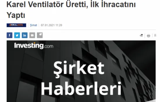 İnvesting.com - 07.01.2021 - Karel Ventilatör Üretti