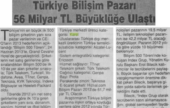 SON SAAT - 01.07.2013 - TÜRKİYE BİLİŞİM PAZARI 56 MİLYAR TL BÜYÜKLÜĞE ULAŞTI