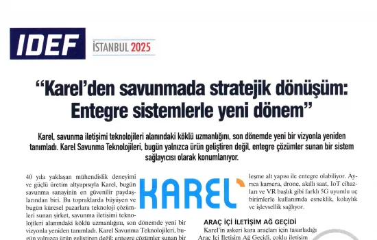 Para Dergisi – 20.07.2025-“Karel’den savunmada stratejik dönüşüm: Entegre sistemlerle yeni dönem”