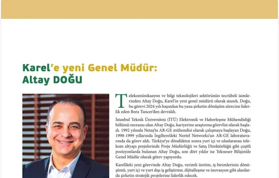 Karel’e yeni Genel Müdür: Altay Doğu