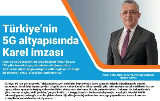 BT Haber – 16.03.2026 – Türkiye’nin 5G altyapısında Karel imzası